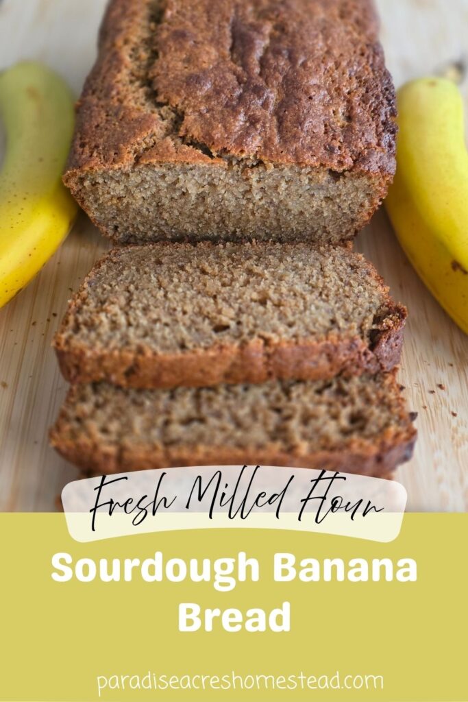 Sourdough Fresh Milled Banana Bread pin image